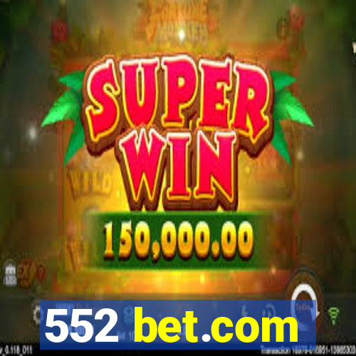 552 bet.com